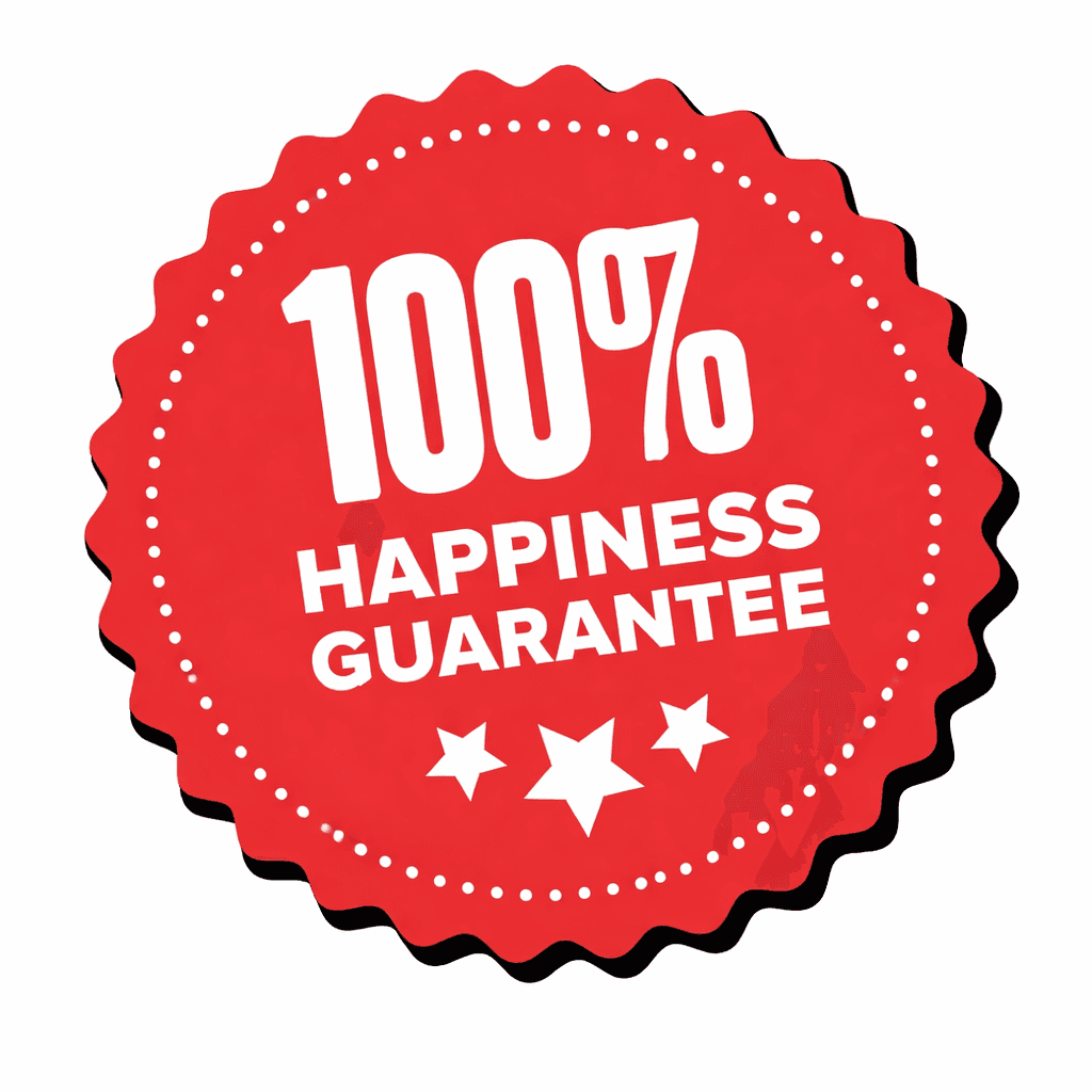 Happiness guaranteed sign